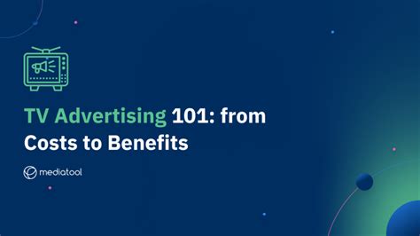 TV Advertising 101: From Costs to Benefits | Mediatool