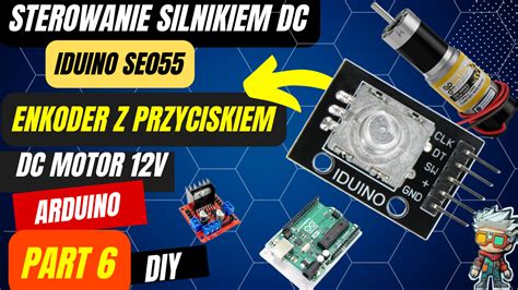 Enkoder Iduino SE055 I Sterowanie Silnikiem DC12V LM298N Arduino Mega