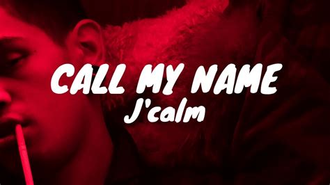 J Calm Call My Name Tradução Youtube