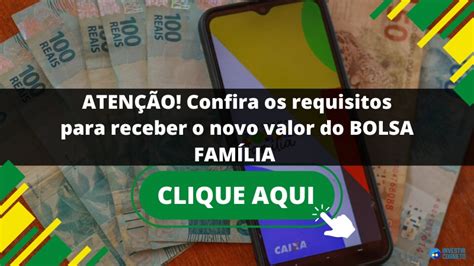 Aten O Confira Os Requisitos Para Receber O Novo Valor Do Bolsa