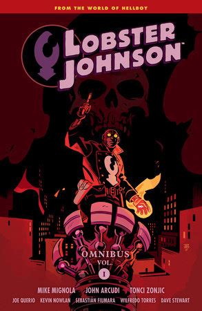 Lobster Johnson Omnibus Volume By Written By Mike Mignola And John