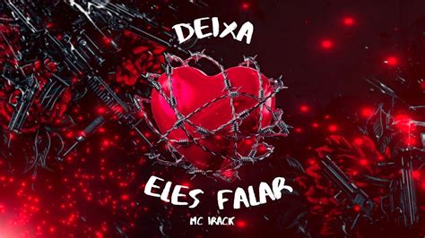 Mc Irack Deixa Eles Falar Udio Oficial Antsxcial Youtube