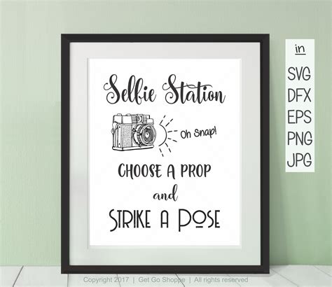 Selfie Station Sign Choose A Prop Strike A Pose Oh Snap Etsy