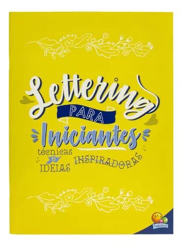 Livro Caligrafia Criativa Lettering Para Iniciantes Mercadolivre