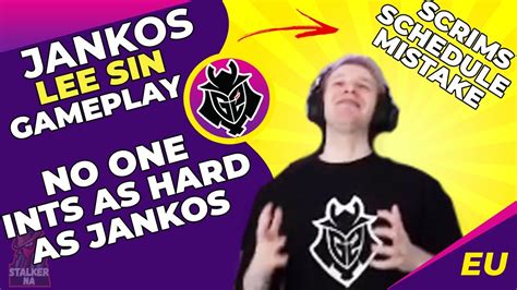 G Jankos Talks No One Ints As Hard As Jankos If Something Goes