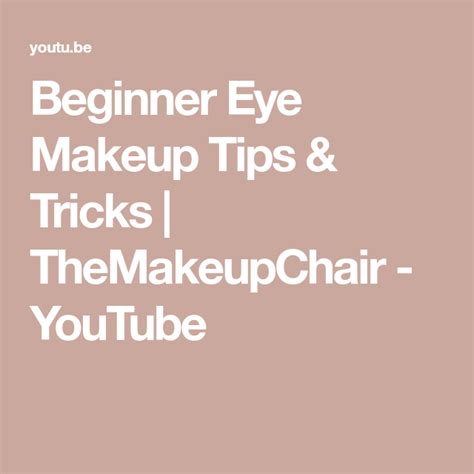 Beginner Eye Makeup Tips And Tricks Themakeupchair Youtube