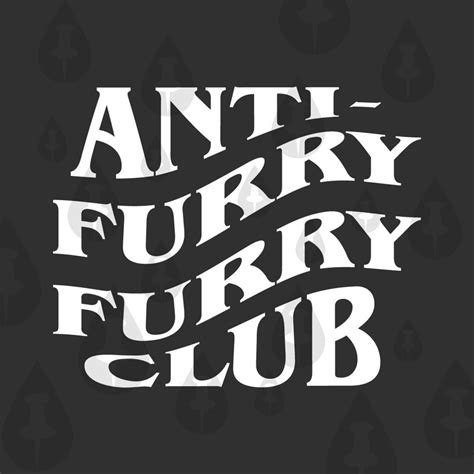 Anti Furry Furry Club Svg People Who Enjoy Fur Suits But Etsy Uk