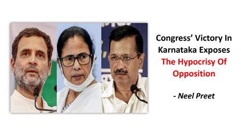 Congress Victory In Karnataka Exposes The Hypocrisy Of Opposition