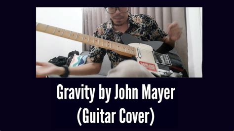 John Mayer Gravity Guitar Cover Youtube