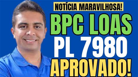 BPC LOAS VITÓRIA MARAVILHOSA ENTREVISTA O RELATOR DO PL 7980