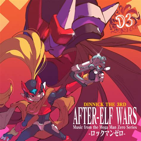 After Elf Wars Music From The Mega Man Zero Series Album By Dinnick