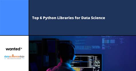 Top 6 Python Libraries For Data Science 원티드