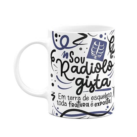 Caneca Profiss Es Sou Radiologista Branca Fun Geek Store