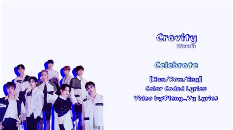 Cravity Celebrate Han Rom Eng Color Coded Pleng Vy Lyrics