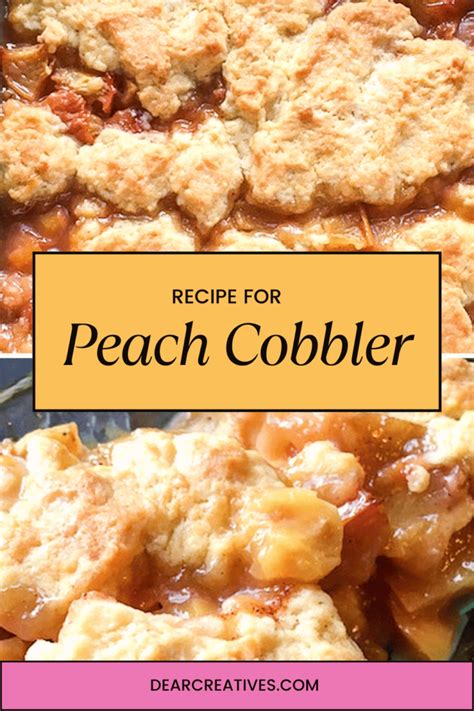 Easy Delicious Peach Cobbler Just Like Grandma S Recipe Dear Creatives