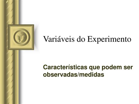 Ppt Projeto De Experimentos Cient Ficos An Lise De Sistemas Por