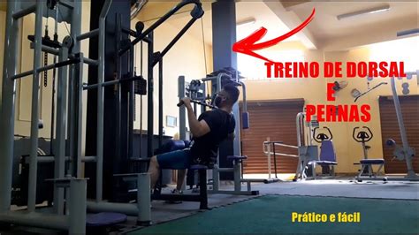 Treino Dorsal E Pernas PrÁtico E FÁcil Youtube