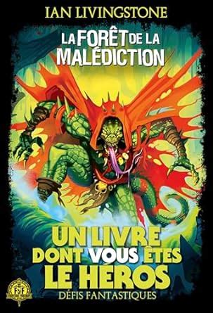 LA FORET DE LA MALEDICTION UN LIVRE DONT VOUS ETES LE HEROS DEFIS