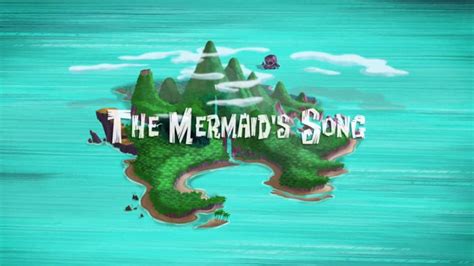 The Mermaid's Song | Jake and the Never Land Pirates Wiki | FANDOM ...