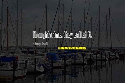 Thoughtcrime Quotes: top 9 famous quotes about Thoughtcrime