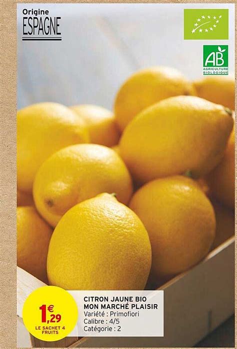 Promo Citron Jaune Bio Mon Marché Plaisir chez Intermarché iCatalogue fr