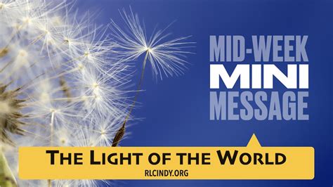 Mid Week Mini Message The Light Of The World Resurrection Lutheran