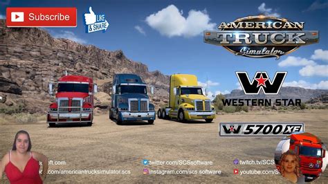 American Truck Simulator Scs Software News Western Star® 5700xe Is Now Available Free Dlc First