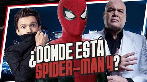 Qué Pasó con SPIDER MAN 4 Cuándo se estrena YouTube