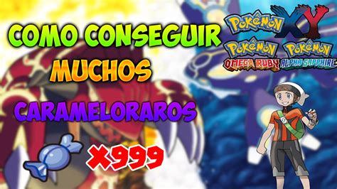 Como Conseguir Muchos Carameloraros En Pokemon Rubi Omega Y Zafiro Alfa