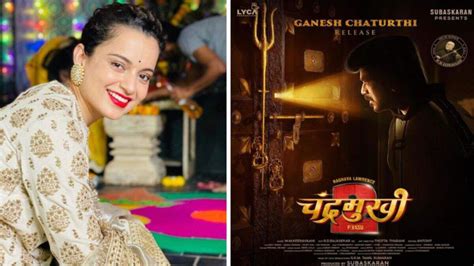 Kangana Ranaut S Chandramukhi Bags Intense Poster Featuring Raghava