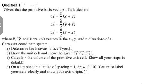 Solved Given That The Promitive Basis Vectors Of A Lattice Chegg