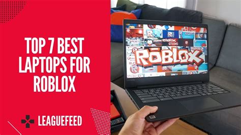 Top Best Laptops For Roblox In Buyers Guide Leaguefeed