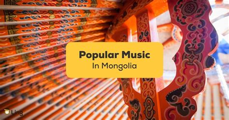 #1 Beginner’s Guide To Popular Mongolian Music! - ling-app.com