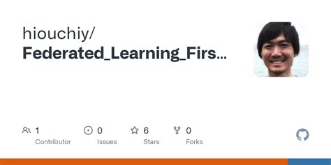 GitHub Hiouchiy Federated Learning First Step Tutorial