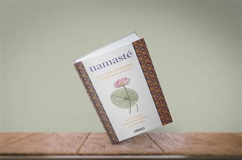 Libro Namasté La vía india a la felicidad la realización y el éxito