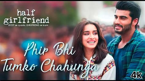 Phir Bhi Tumko Chaahunga Song Arijit Singh Arjun K And Shraddha K