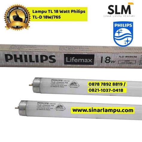 Lampu TL 18 Watt Philips TL D 18W 765 Sinar Lampu Mentari