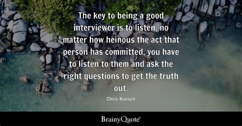 Chris Hansen Quotes - BrainyQuote