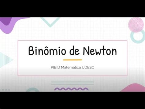 Revisão Binômio de Newton Amanda Fink PIBID YouTube