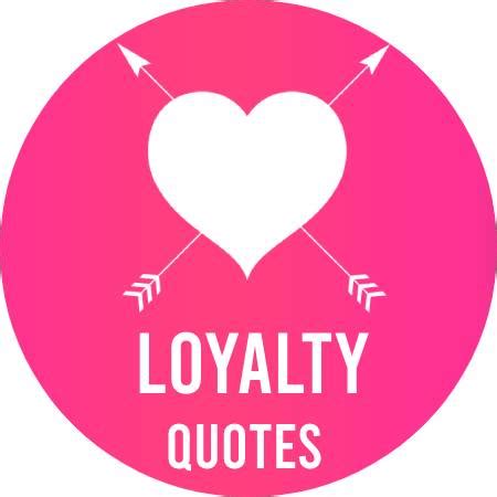 50+ Best loyalty quotes in December 2024