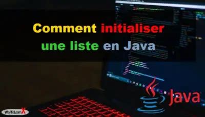 Comment Initialiser Un ArrayList En Java WayToLearnX