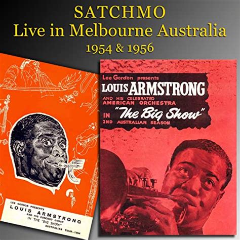 Amazon Musicでlouis Armstrong And His All Starsのsatchmo Live In Melbourne