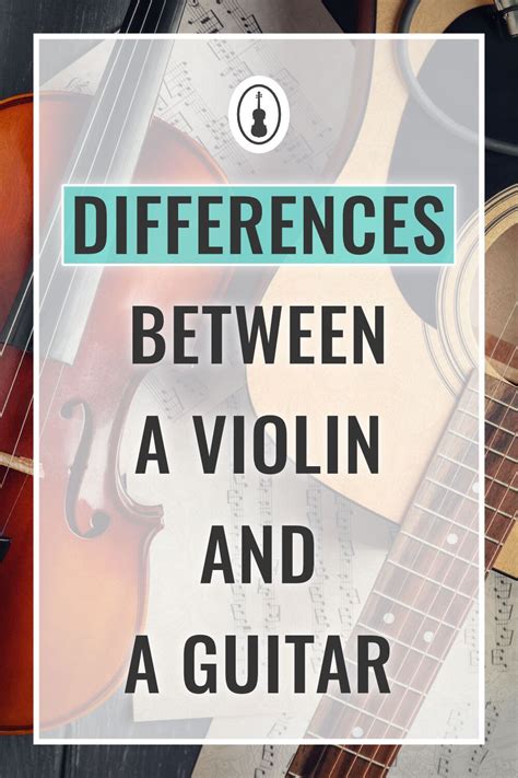 Differences Between A Violin And A Guitar In Violin Guitar