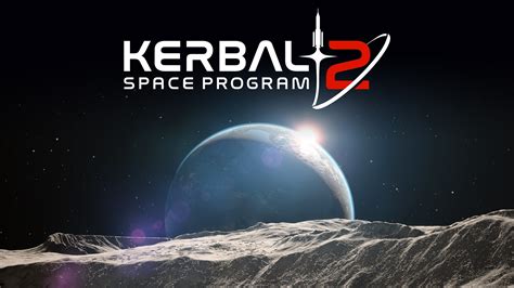 Kerbal Space Program 2 Release Date | GameWatcher