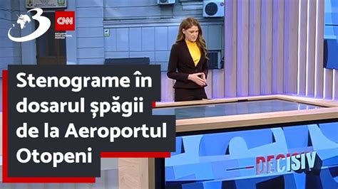 Stenograme N Dosarul P Gii De La Aeroportul Otopeni Numele Lui Rare