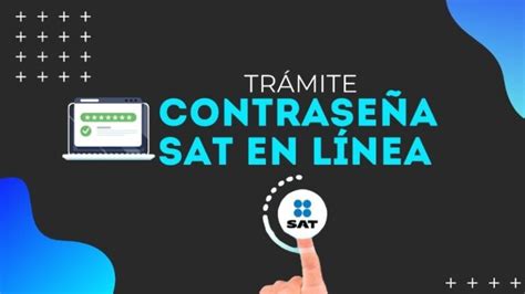 C Mo Recuperar Mi Contrase A Del Sat Una Gu A Paso A Paso