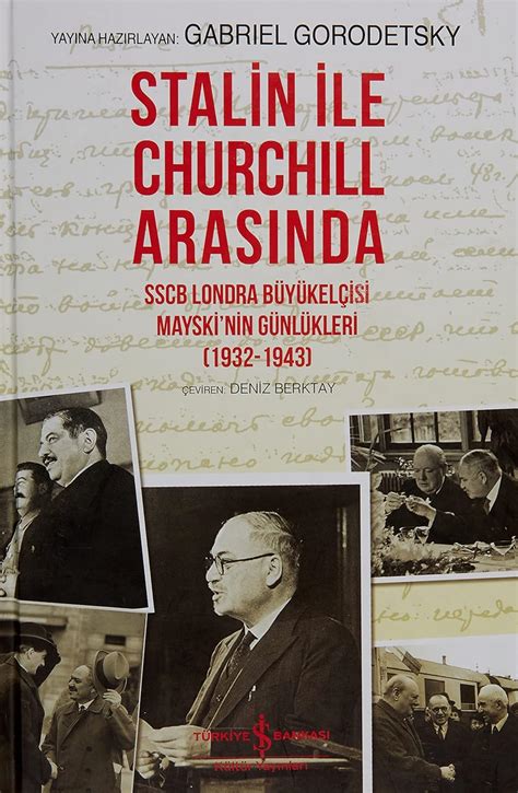 Stalin ile Churchill Arasında Ciltli SSCB Londra Büyükelçisi Mayski