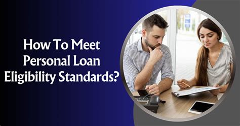 How To Meet Personal Loan Eligibility Standards? - jspmrscopr