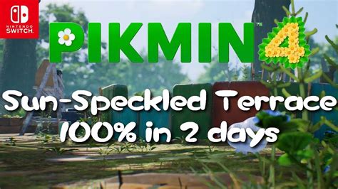 Pikmin 4 Sun Speckled Terrace 100 Speedrun 2 Days YouTube