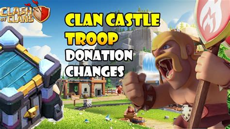 New Clan Castle Donation System Explained Clash Of Clans Update 2021 Youtube